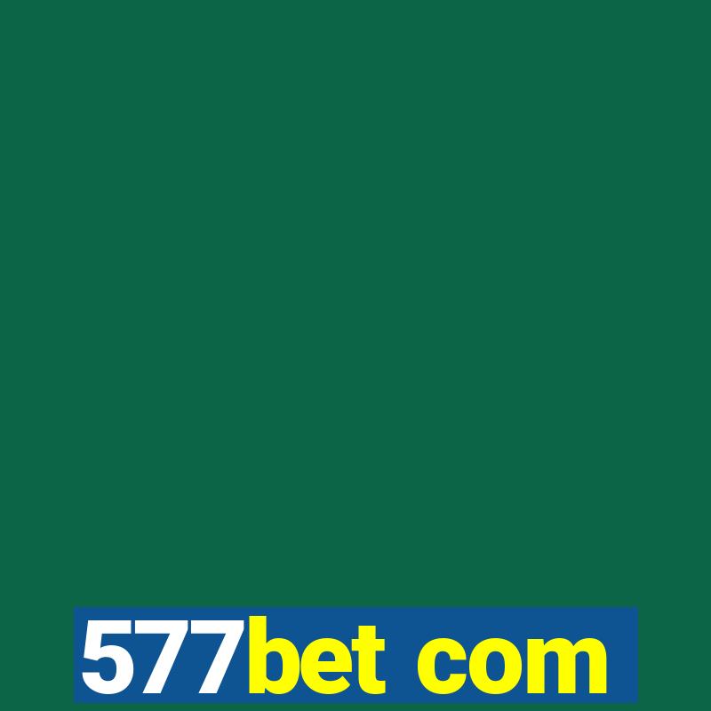 577bet com